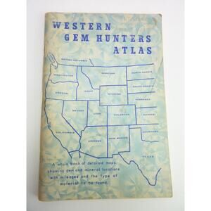 Western Gem Hunter Altas; 10th Edition Revised 1971- By H. Cyril Johnson